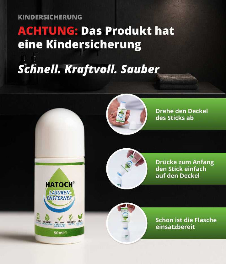 HATOCH Lasuren-Entferner 50ml – Kindersicherung aktivieren: Deckel abschrauben, Stick auf Deckel drücken, einsatzbereit